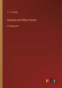 bokomslag Canada and Other Poems