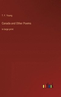 bokomslag Canada and Other Poems