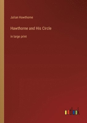 bokomslag Hawthorne and His Circle