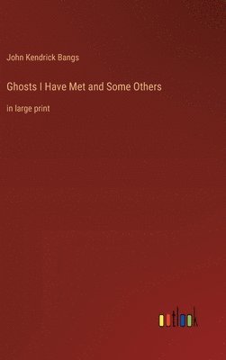 Ghosts I Have Met and Some Others 1