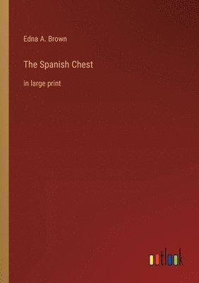 The Spanish Chest 1