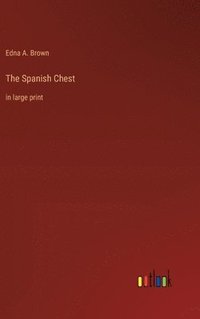 bokomslag The Spanish Chest