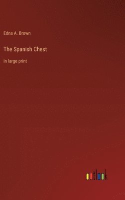 bokomslag The Spanish Chest