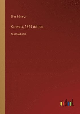 bokomslag Kalevala; 1849 edition