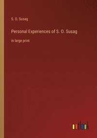 bokomslag Personal Experiences of S. O. Susag