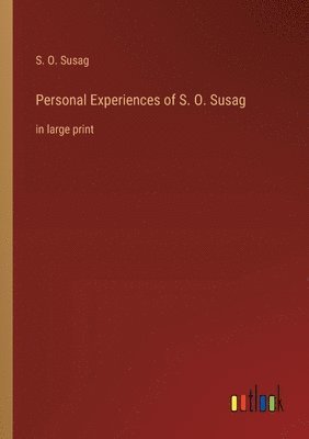 bokomslag Personal Experiences of S. O. Susag