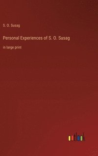 bokomslag Personal Experiences of S. O. Susag