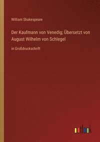 bokomslag Kaufmann von Venedig; Übersetzt von August Wilhelm von Schlegel