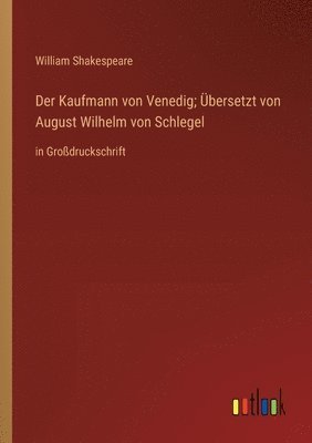 bokomslag Kaufmann von Venedig; Übersetzt von August Wilhelm von Schlegel