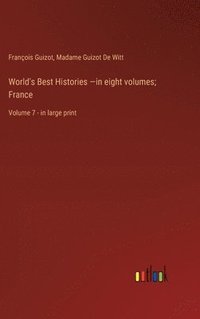 bokomslag World's Best Histories -in eight volumes; France