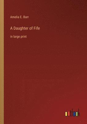 A Daughter of Fife 1