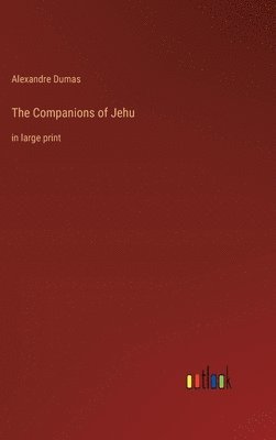 bokomslag The Companions of Jehu