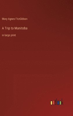 A Trip to Manitoba 1