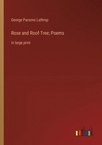 bokomslag Rose and Roof-Tree; Poems