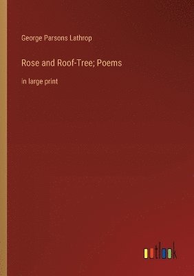 Rose and Roof-Tree; Poems 1