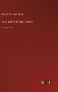 bokomslag Rose and Roof-Tree; Poems