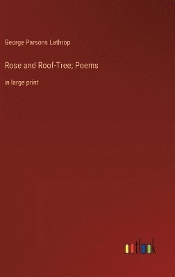bokomslag Rose and Roof-Tree; Poems