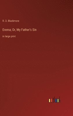 Erema; Or, My Father's Sin 1