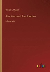 bokomslag Giant Hours with Poet Preachers