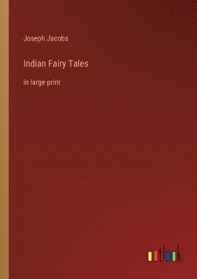 Indian Fairy Tales 1