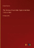 bokomslag History of Australian Exploration from 1788 to 1888
