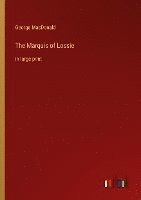 bokomslag The Marquis of Lossie