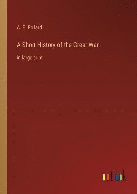 Short History of the Great War