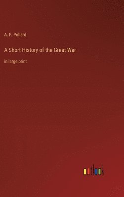 Short History of the Great War