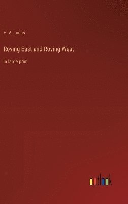 Roving East and Roving West
