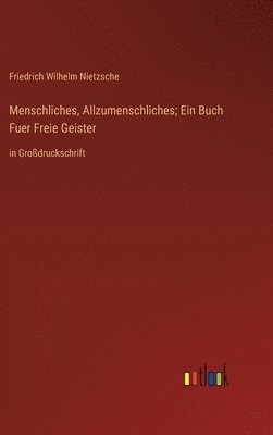 bokomslag Menschliches, Allzumenschliches; Ein Buch Fuer Freie Geister