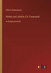 bokomslag Romeo und Juliette; Ein Trauerspiel