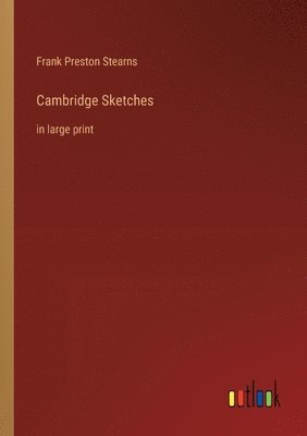 Cambridge Sketches 1