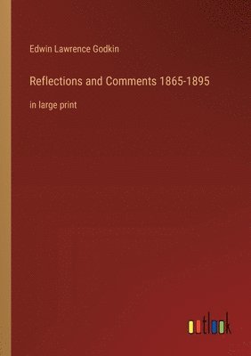 bokomslag Reflections and Comments 1865-1895