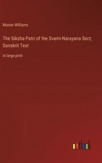 bokomslag The Siksha-Patri of the Svami-Narayana Sect; Sanskrit Text