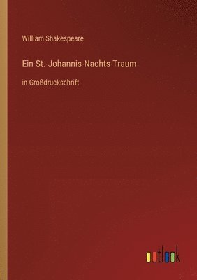 Ein St.-Johannis-Nachts-Traum 1