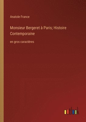 bokomslag Monsieur Bergeret à Paris; Histoire Contemporaine