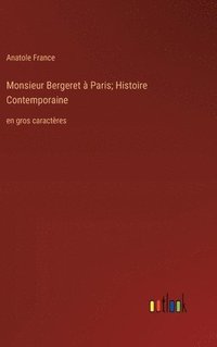 bokomslag Monsieur Bergeret à Paris; Histoire Contemporaine