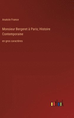 bokomslag Monsieur Bergeret à Paris; Histoire Contemporaine