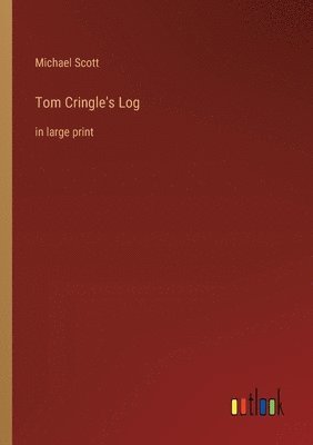 Tom Cringle's Log 1