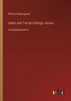 bokomslag Leben und Tod des Königs Johann