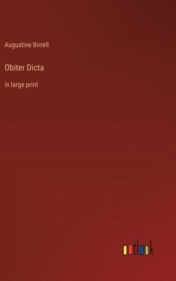 Augustine Birrell - Obiter Dicta, Inbunden