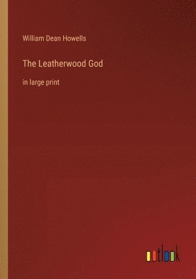 bokomslag The Leatherwood God