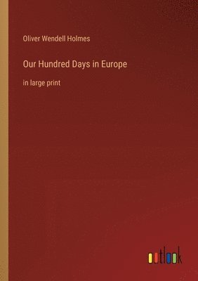 Our Hundred Days in Europe
