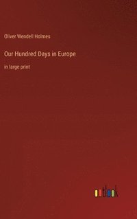 bokomslag Our Hundred Days in Europe