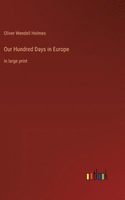 bokomslag Our Hundred Days in Europe