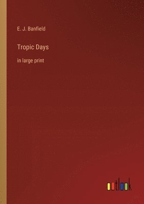 Tropic Days