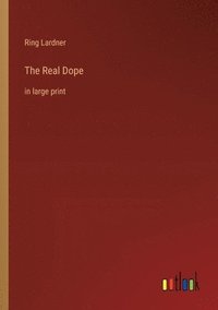 bokomslag The Real Dope