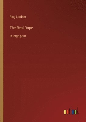 The Real Dope 1