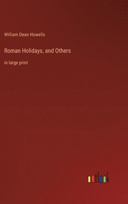Roman Holidays, and Others
