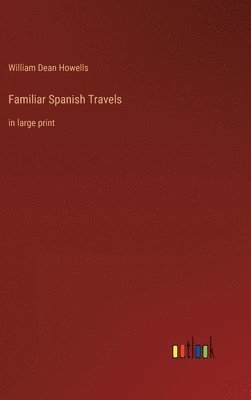 Familiar Spanish Travels 1
